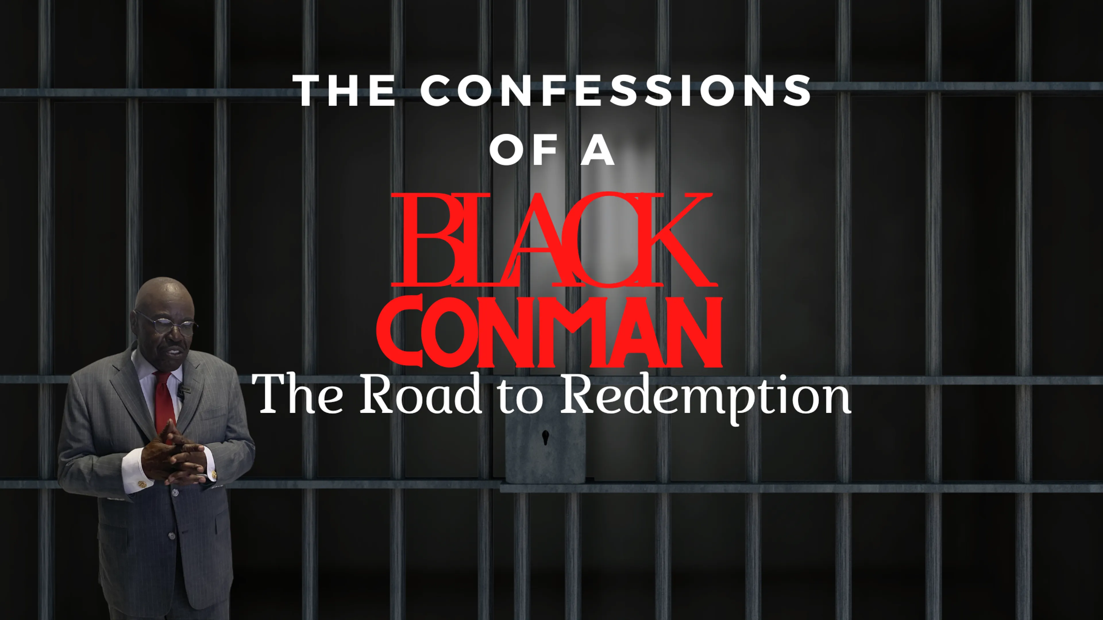 Confessions of a Black Con Man: The Road to Redemption poster